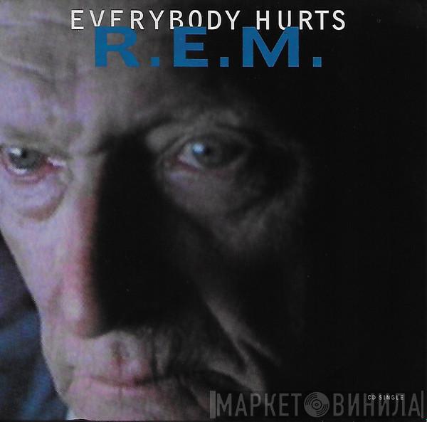  R.E.M.  - Everybody Hurts