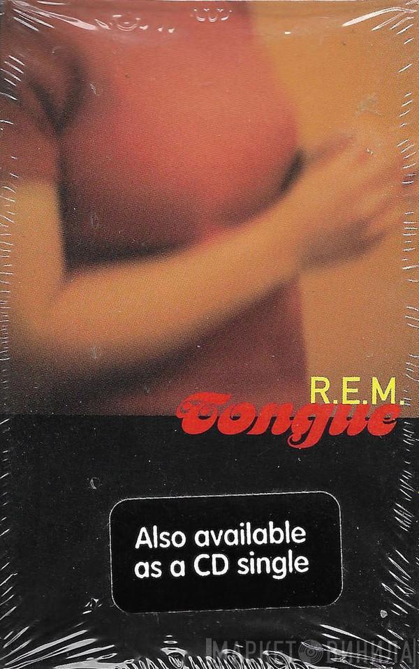  R.E.M.  - Tongue