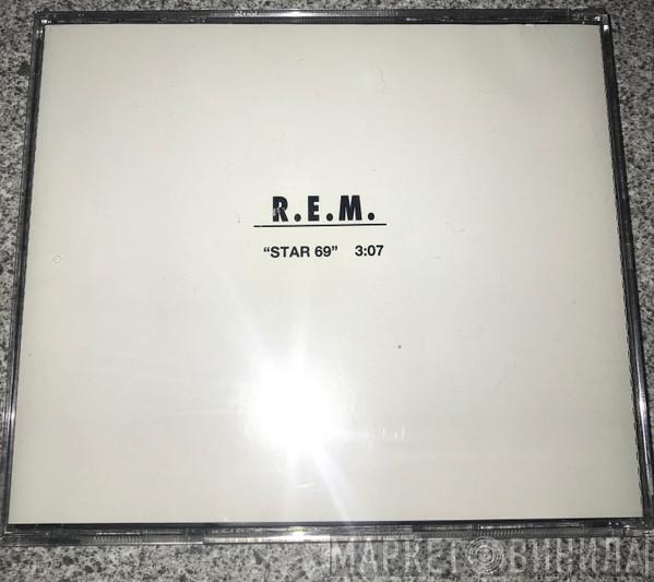  R.E.M.  - Star 69