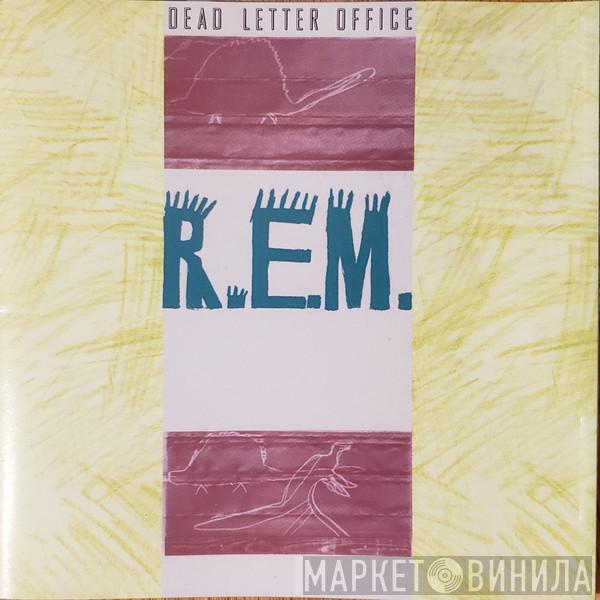  R.E.M.  - Dead Letter Office