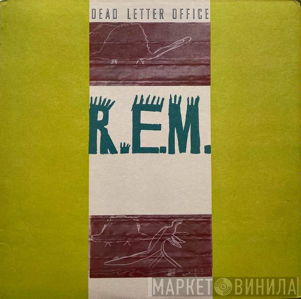  R.E.M.  - Dead Letter Office