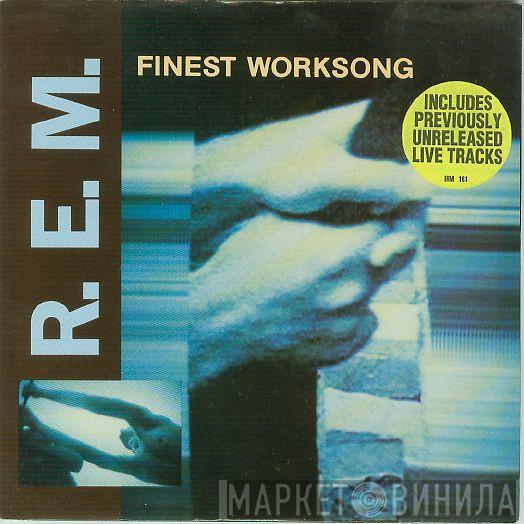  R.E.M.  - Finest Worksong