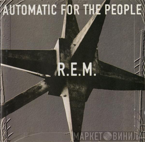 R.E.M. - Automatic For The People