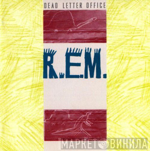 R.E.M. - Dead Letter Office