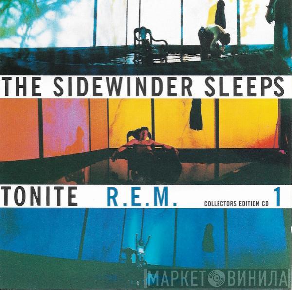  R.E.M.  - The Sidewinder Sleeps Tonite