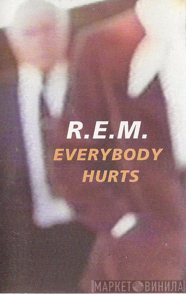  R.E.M.  - Everybody Hurts