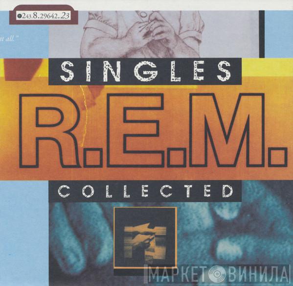 R.E.M. - Singles Collected