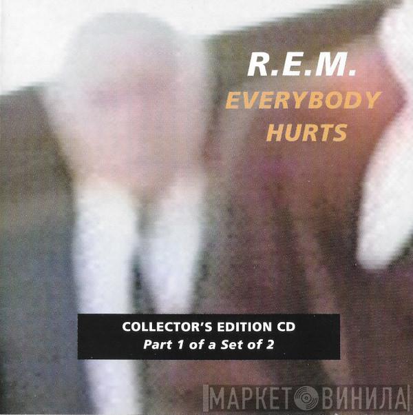  R.E.M.  - Everybody Hurts