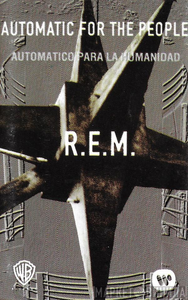  R.E.M.  - Automatico Para La Humanidad = Automatic For The People