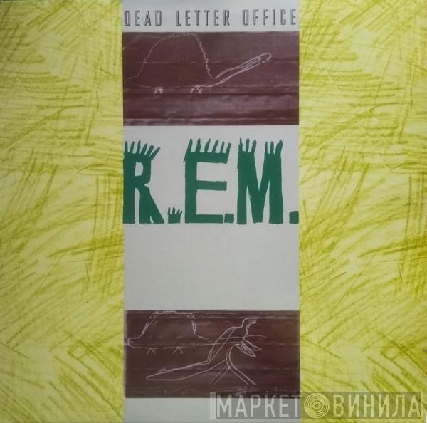  R.E.M.  - Dead Letter Office