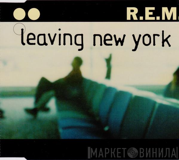  R.E.M.  - Leaving New York