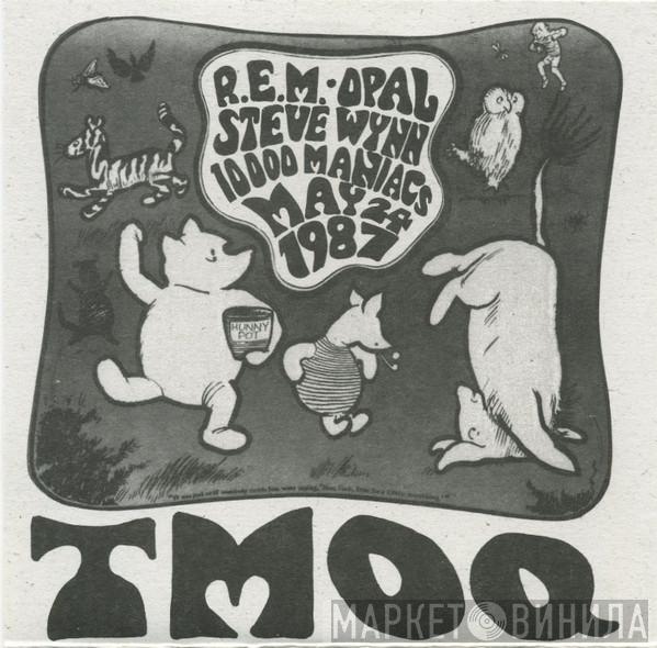 , R.E.M. , Opal  , Steve Wynn  10,000 Maniacs  - TMOQ