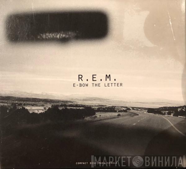  R.E.M.  - E-bow The Letter