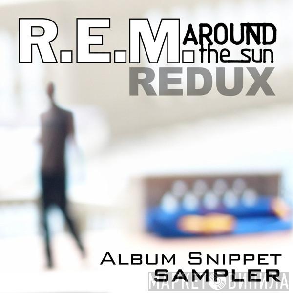  R.E.M.  - Around The Sun Redux