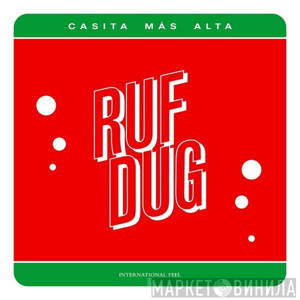 RüF Dug - Casita Más Alta