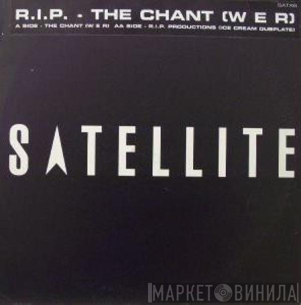 R.I.P. Productions - The Chant (W E R)