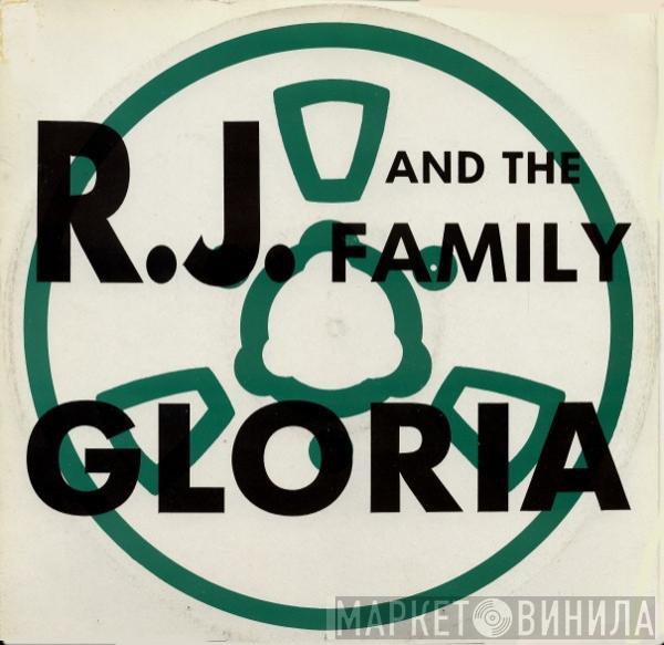 R.J. And The Family - Gloria