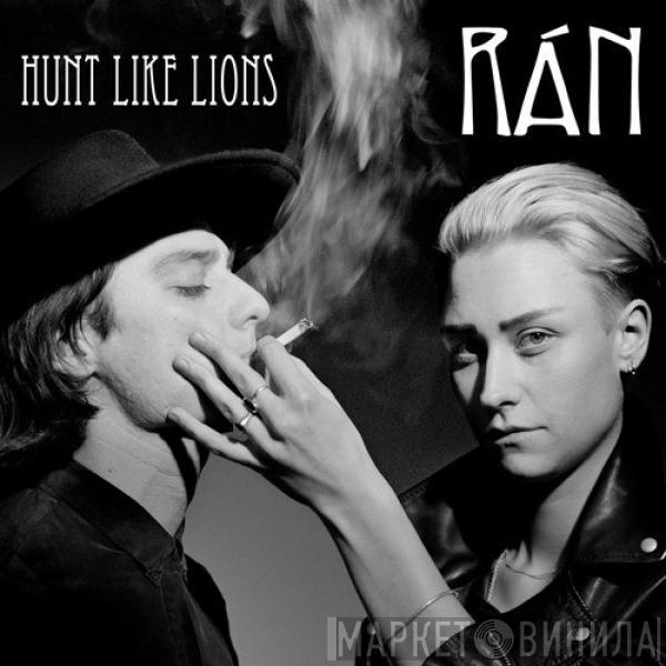 RÁN  - Hunt Like Lions