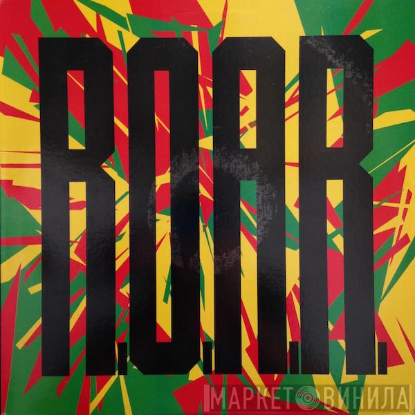 R.O.A.R. - R.O.A.R.