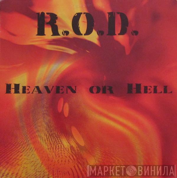 R.O.D. - Heaven Or Hell