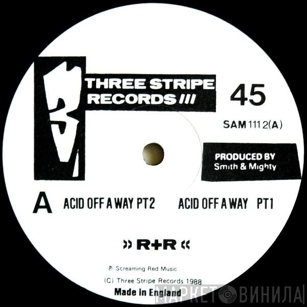 R+R  - Acid Off A Way PT1&2 / Funky Man