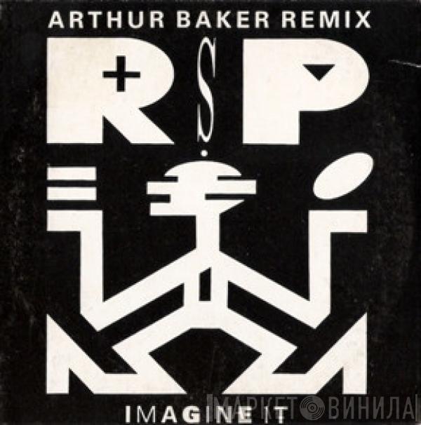 R.S.P.  - Imagine It (Arthur Baker Remix)