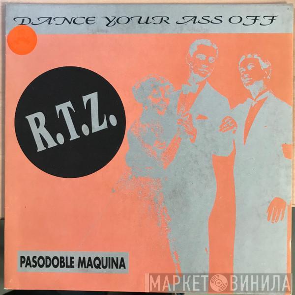 R.T.Z. - Dance Your Ass Off