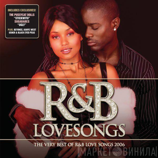  - R&B Lovesongs - The Very Best Of R&B Love Songs 2006