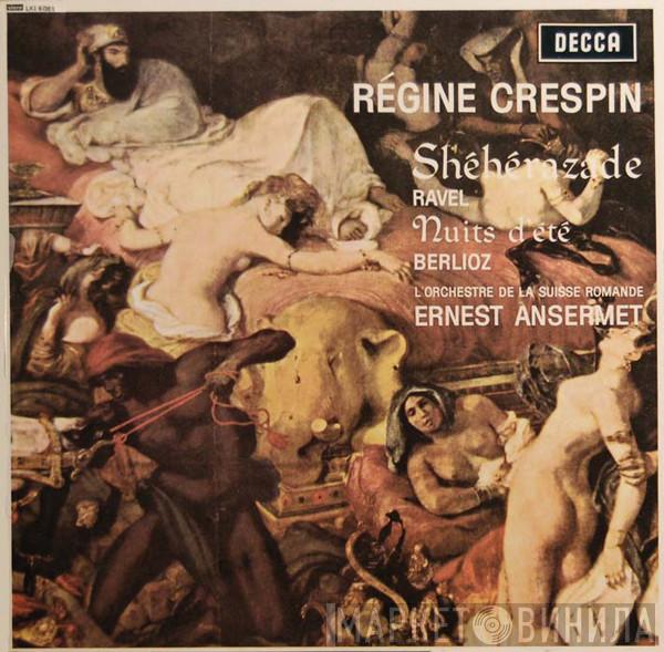 Régine Crespin, Maurice Ravel, Hector Berlioz, Ernest Ansermet - Shéhérazade / Nuits D'Eté
