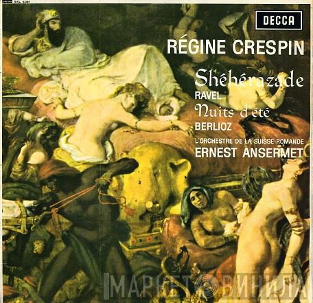 Régine Crespin, Maurice Ravel, Hector Berlioz, Ernest Ansermet - Shéhérazade / Nuits D'Eté