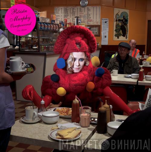  Róisín Murphy  - Overpowered