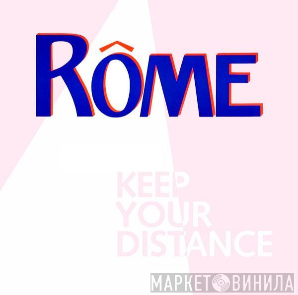 Rôme - Keep Your Distance