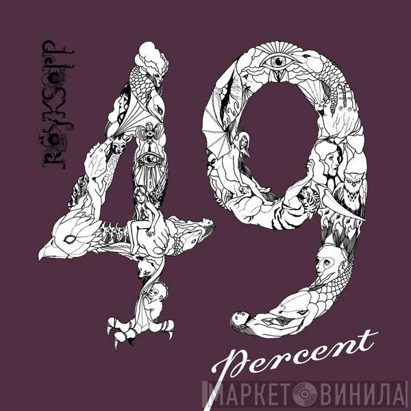Röyksopp - 49 Percent