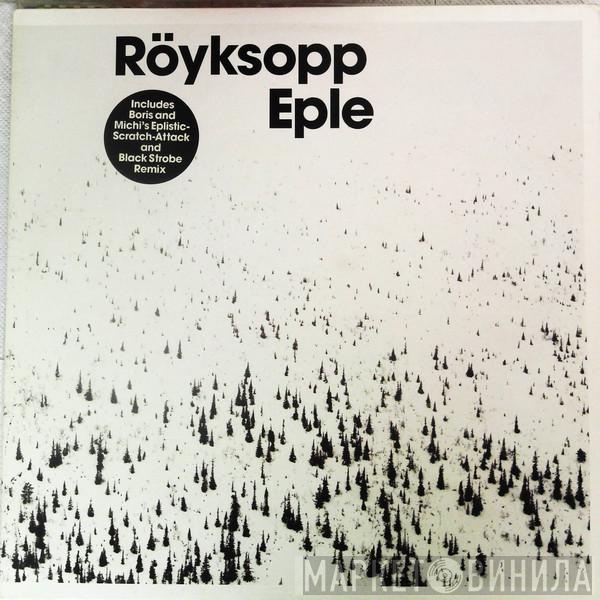 Röyksopp - Eple