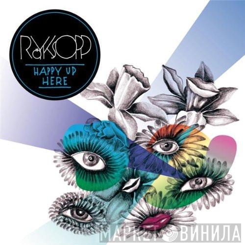  Röyksopp  - Happy Up Here