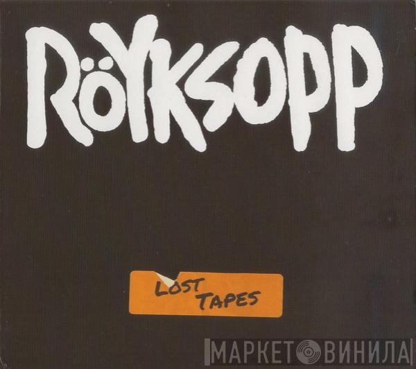 Röyksopp - Lost Tapes
