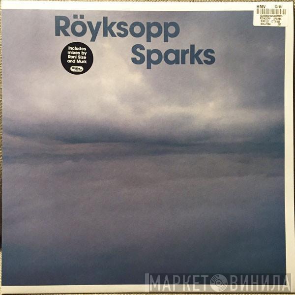Röyksopp - Sparks