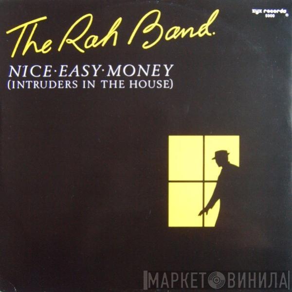 RAH Band - Nice Easy Money (Intruders In The House)