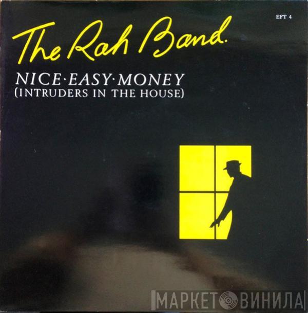 RAH Band - Nice Easy Money (Intruders In The House)