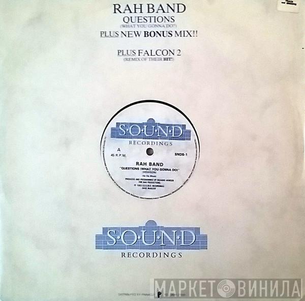 RAH Band - Questions (What You Gonna Do)
