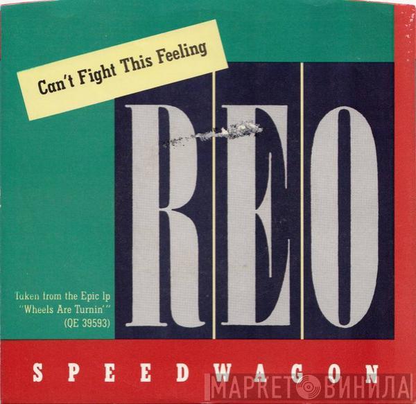 REO Speedwagon - Can't Fight This Feeling