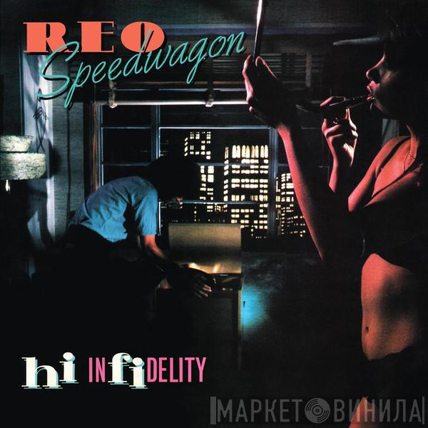 REO Speedwagon - Hi Infidelity