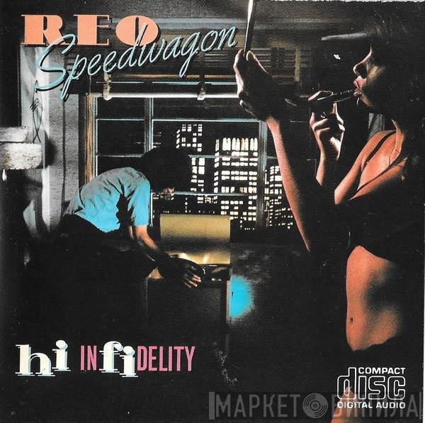 REO Speedwagon  - Hi Infidelity