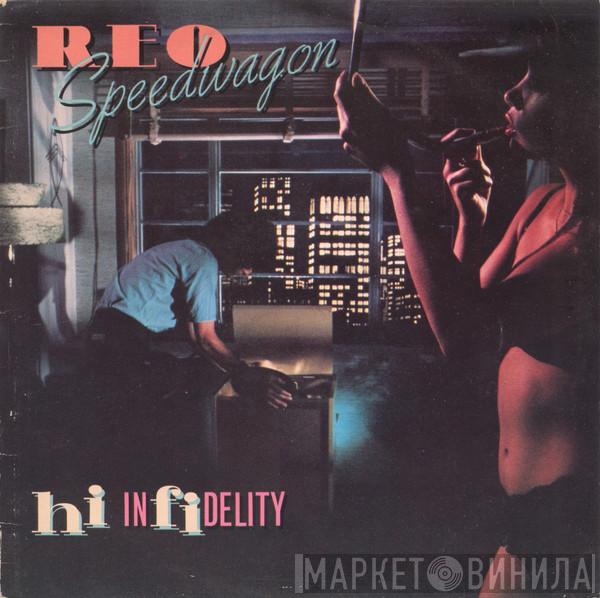 REO Speedwagon - Hi Infidelity