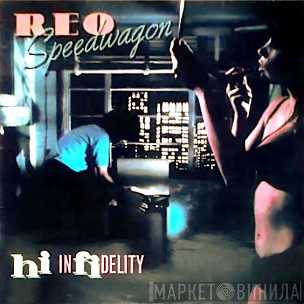  REO Speedwagon  - Hi Infidelity