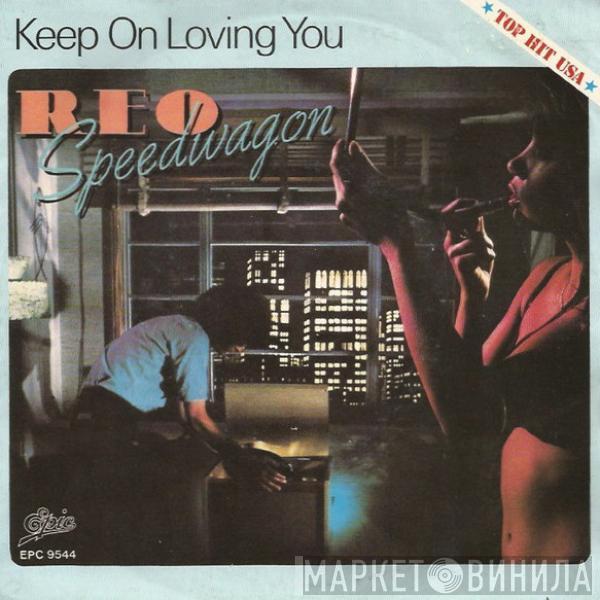  REO Speedwagon  - Keep On Loving You