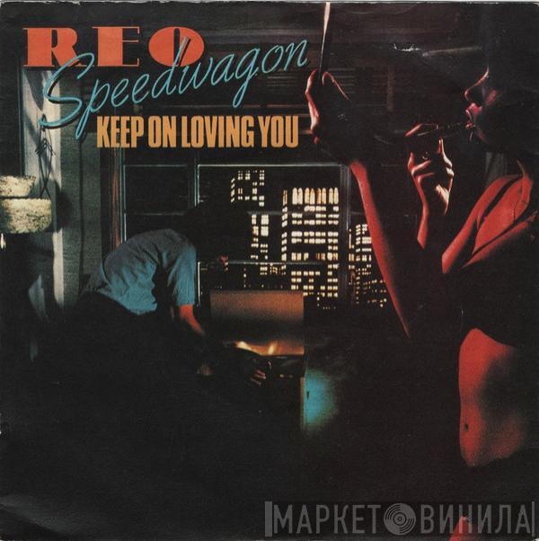  REO Speedwagon  - Keep On Loving You