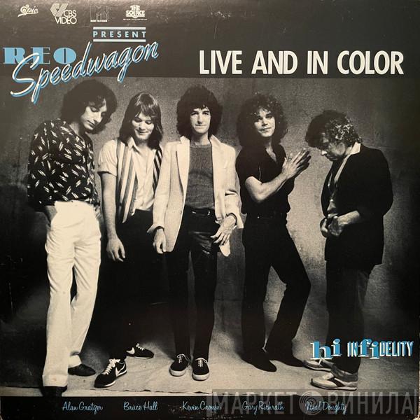 REO Speedwagon - Live And In Color