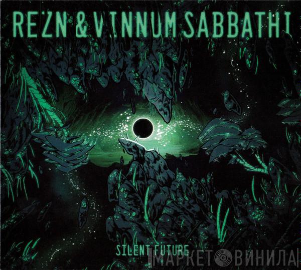 REZN, Vinnum Sabbathi - Silent Future