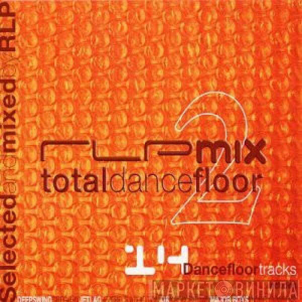 RLP - RLPmix Totaldancefloor 2